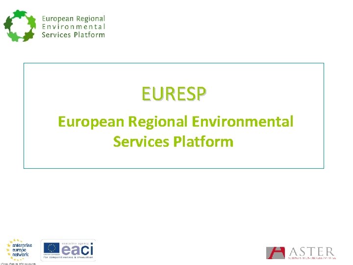 Eresp Elearning EURESP European Regional Environmental Services Platform Il progetto