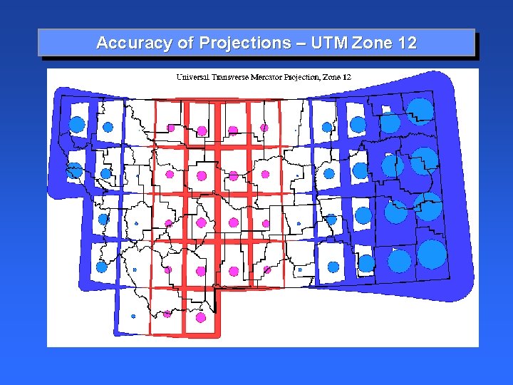 Accuracy of Projections – UTM Zone 12 