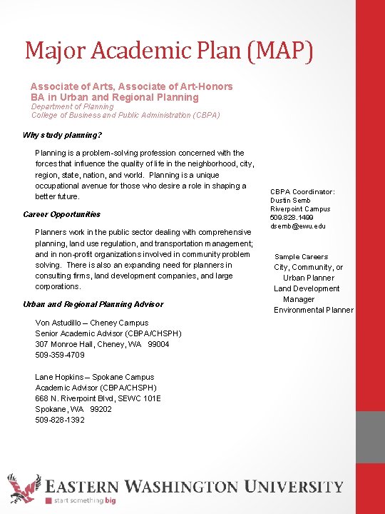 Major Academic Plan (MAP) Associate of Arts, Associate of Art-Honors BA in Urban and