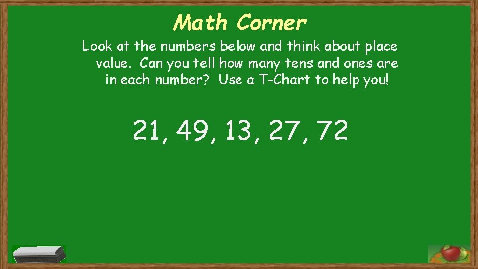 Math Corner Look at the numbers below and think about place value. Can you