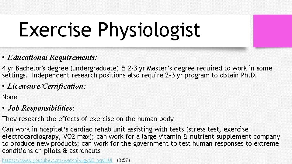 Exercise Physiologist • Educational Requirements: 4 yr Bachelor's degree (undergraduate) & 2 -3 yr Exercise Physiologist • Educational Requirements: 4 yr Bachelor's degree (undergraduate) & 2 -3 yr
