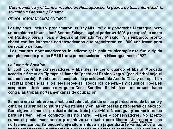 Centroamérica y el Caribe: revolución Nicaragüense; la guerra de baja intensidad; la invasión a