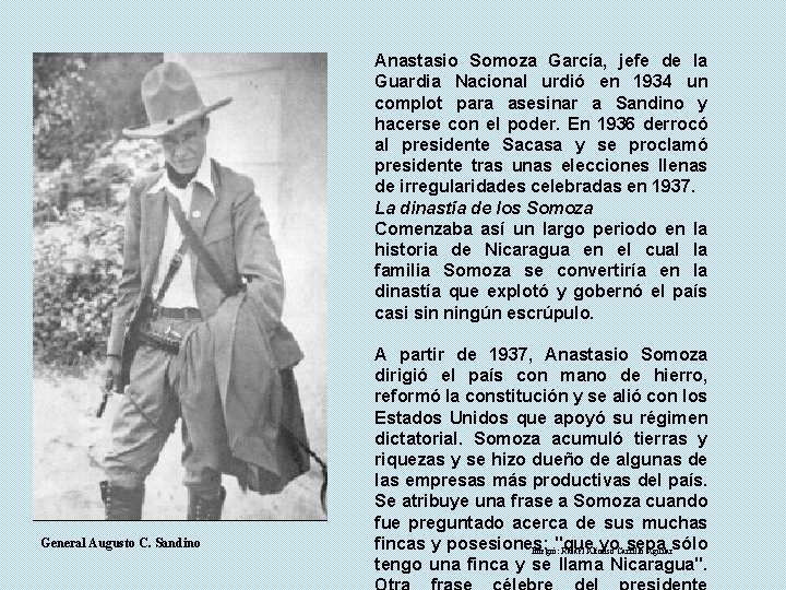Anastasio Somoza García, jefe de la Guardia Nacional urdió en 1934 un complot para