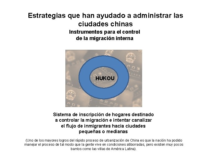 Estrategias que han ayudado a administrar las ciudades chinas Instrumentos para el control de