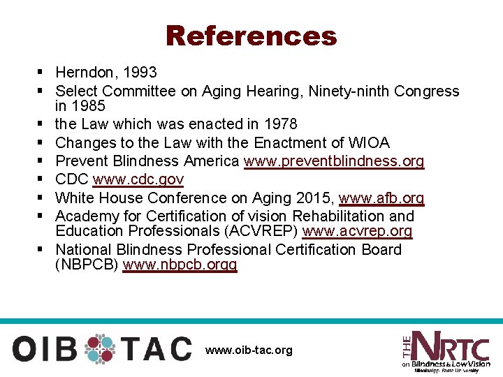 References § Herndon, 1993 § Select Committee on Aging Hearing, Ninety-ninth Congress in 1985