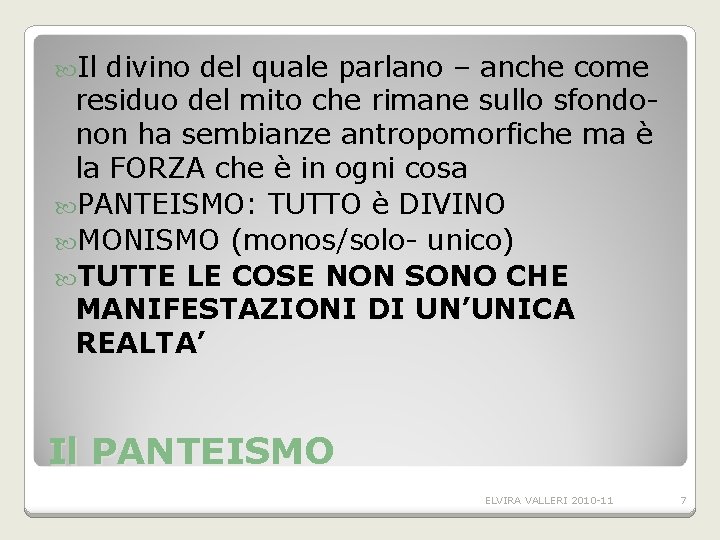 Il divino del quale parlano – anche come residuo del mito che rimane Il divino del quale parlano – anche come residuo del mito che rimane