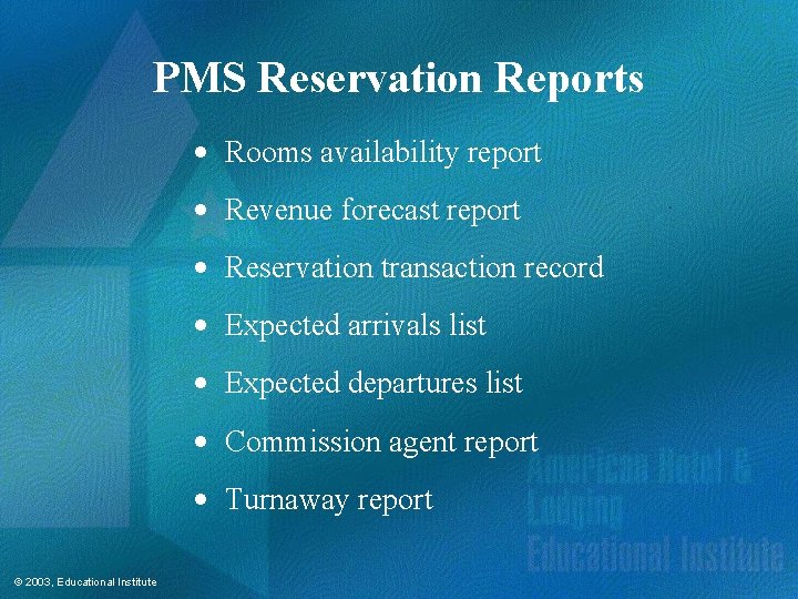 PMS Reservation Reports · Rooms availability report · Revenue forecast report · Reservation transaction