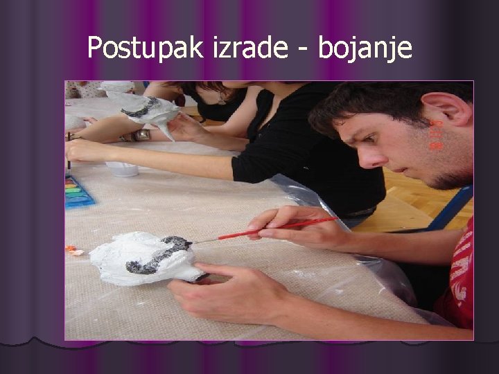 Postupak izrade - bojanje 