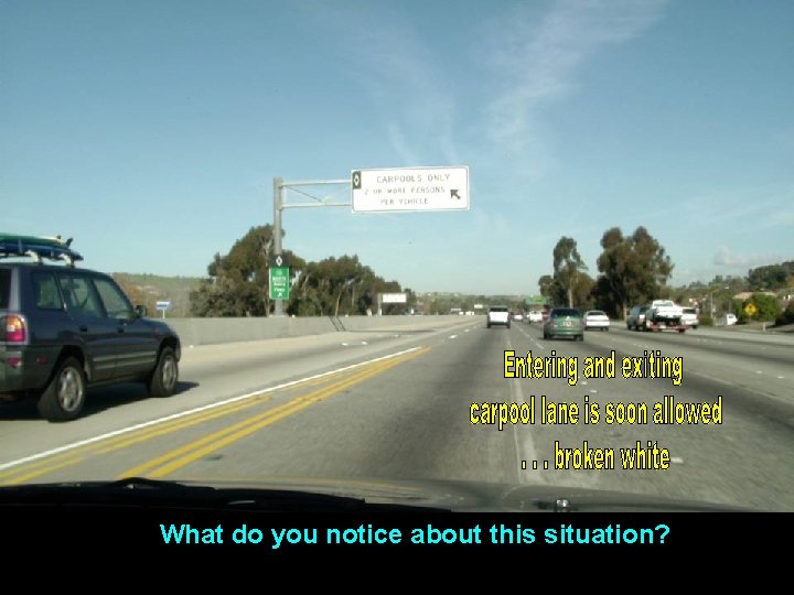 What do you notice about this situation? What do you notice about this situation?