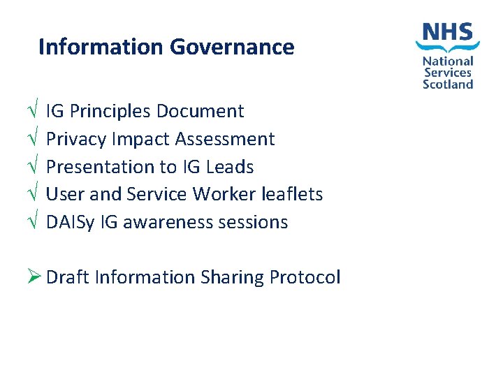 Information Governance Ö Ö Ö IG Principles Document Privacy Impact Assessment Presentation to IG