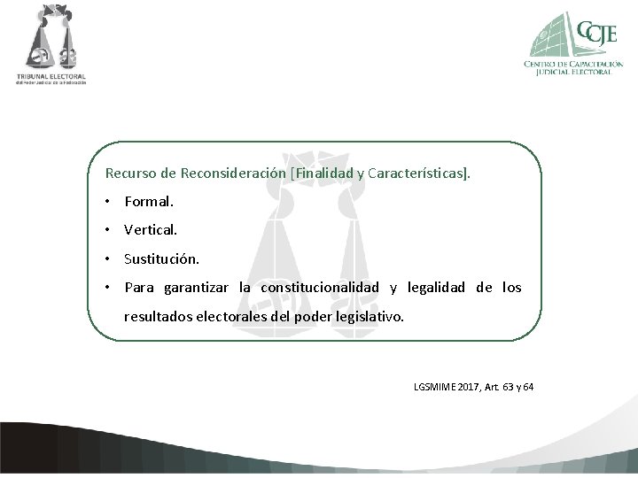 Recurso de Reconsideración [Finalidad y Características]. • Formal. Haga clic para agregar texto de