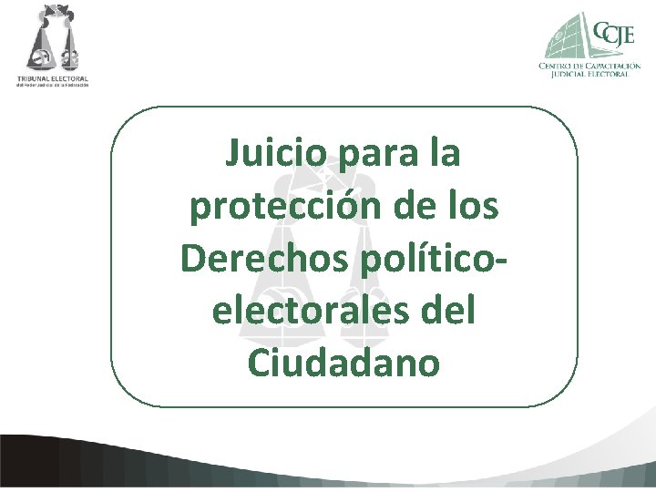 Juicio para la detexto los de la Haga clicprotección para agregar Constancia Derechos políticoelectorales