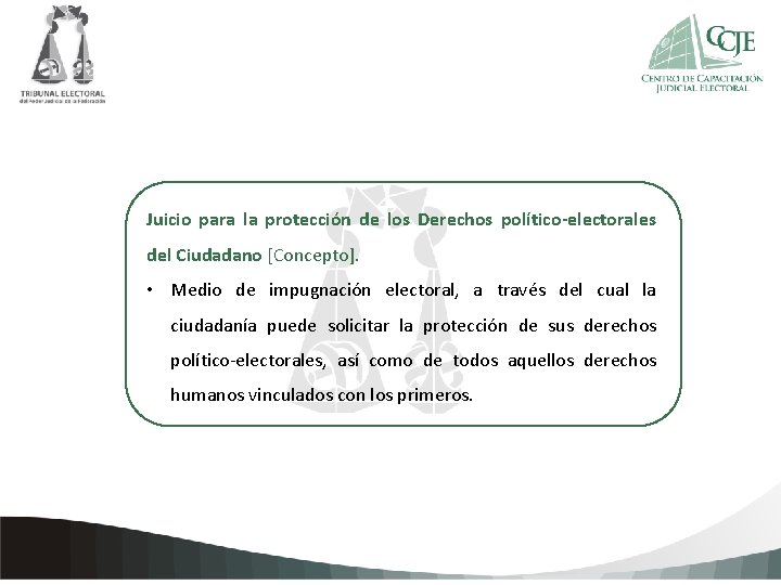 Juicio para la protección de los Derechos político-electorales Ciudadano [Concepto]. Hagadel clic para agregar