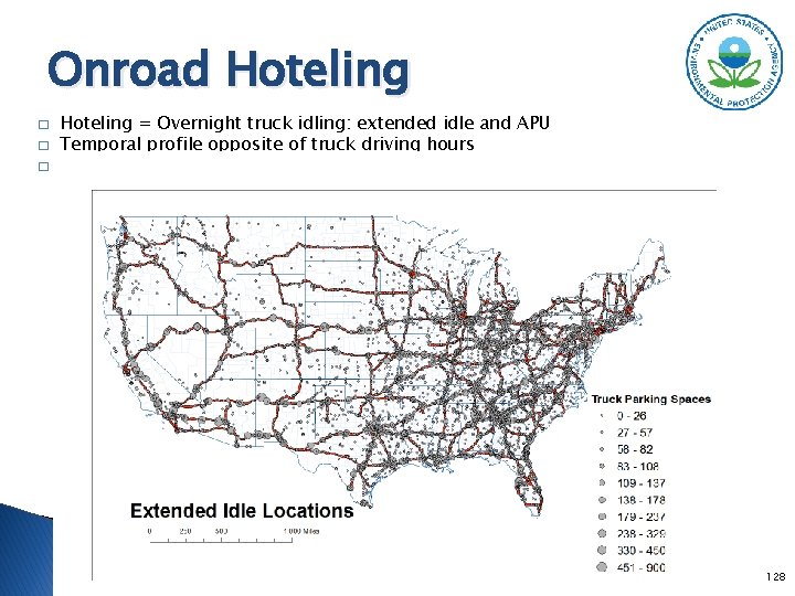 Onroad Hoteling � � � Hoteling = Overnight truck idling: extended idle and APU