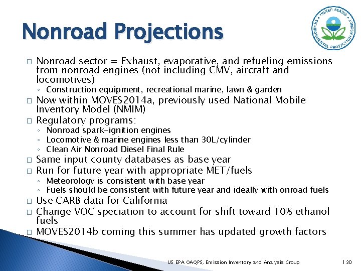 Nonroad Projections � Nonroad sector = Exhaust, evaporative, and refueling emissions from nonroad engines