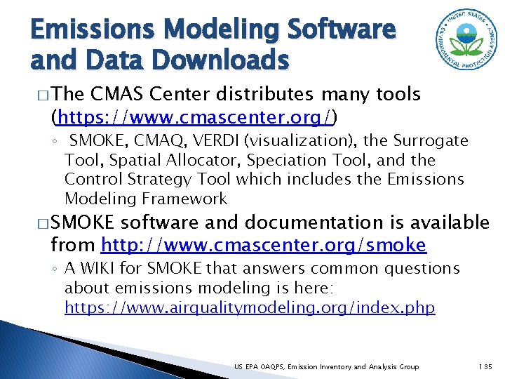 Emissions Modeling Software and Data Downloads � The CMAS Center distributes many tools (https: