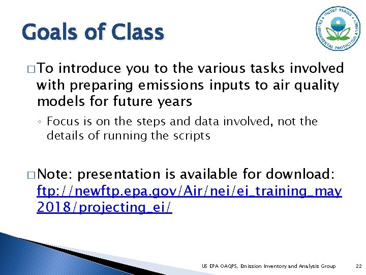 Goals of Class � To introduce you to the various tasks involved with preparing