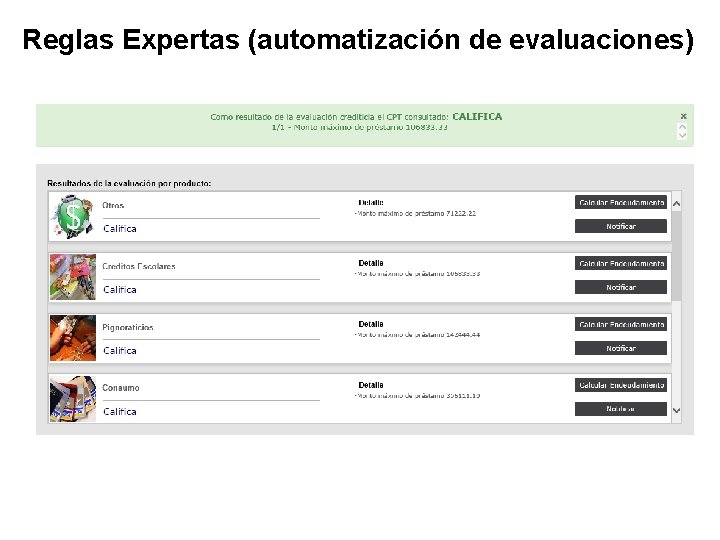 Reglas Expertas (automatización de evaluaciones) Reglas Expertas (automatización de evaluaciones)