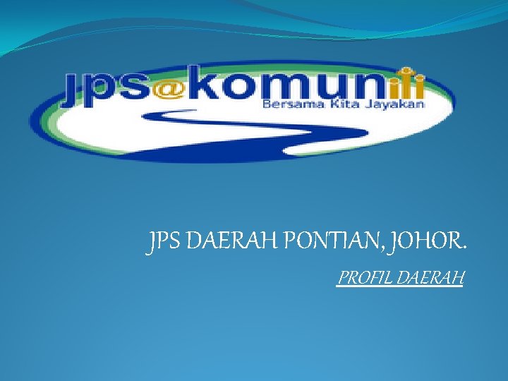 JPS DAERAH PONTIAN, JOHOR. PROFIL DAERAH 