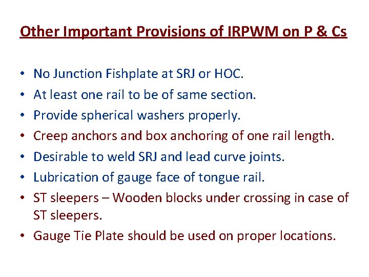 Other Important Provisions of IRPWM on P & Cs No Junction Fishplate at SRJ