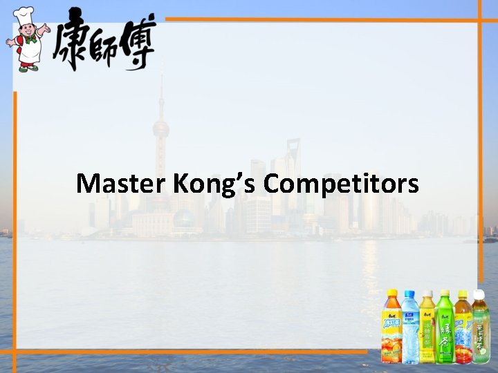 Master Kong’s Competitors 