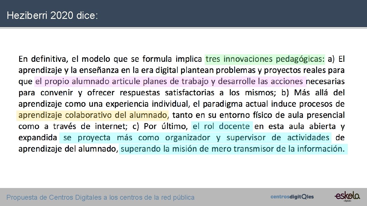 Heziberri 2020 dice: Propuesta de Centros Digitales a los centros de la red pública