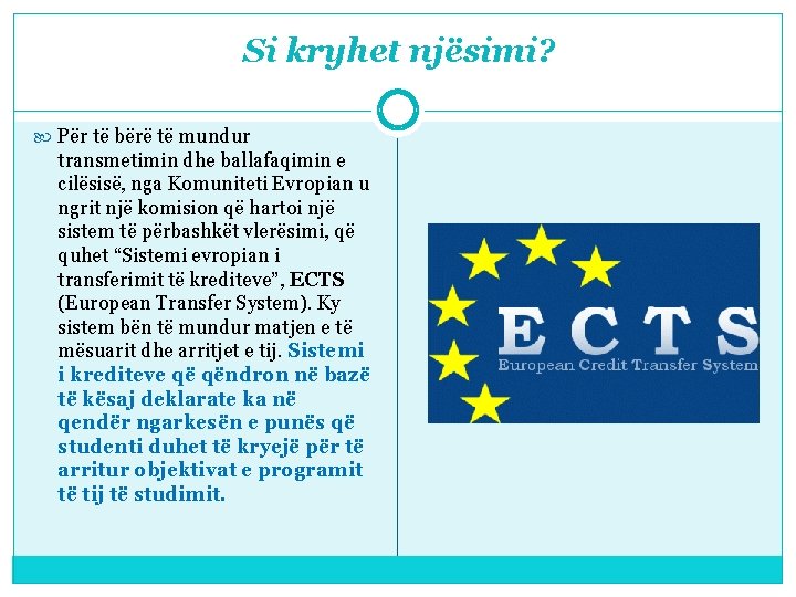 Si kryhet njësimi? Për të bërë të mundur transmetimin dhe ballafaqimin e cilësisë, nga