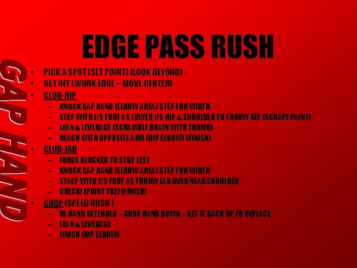 EDGE PASS RUSH • • • PICK A SPOT (SET POINT) (LOOK BEYOND) GET EDGE PASS RUSH • • • PICK A SPOT (SET POINT) (LOOK BEYOND) GET