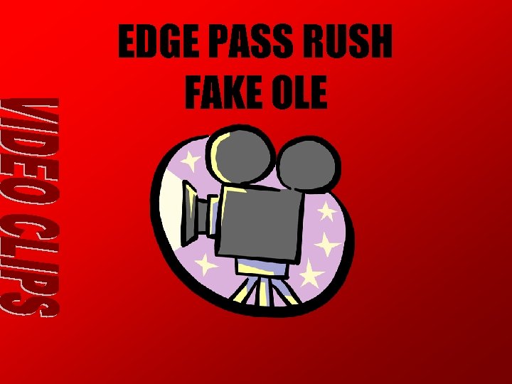 EDGE PASS RUSH FAKE OLE EDGE PASS RUSH FAKE OLE