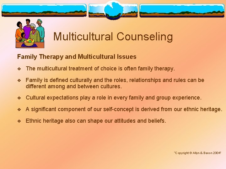 Multicultural Counseling Family Therapy and Multicultural Issues v The multicultural treatment of choice is