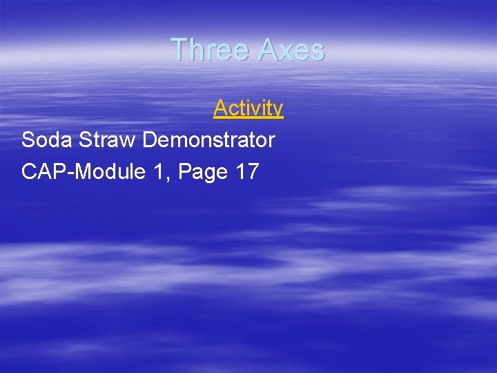 Three Axes Activity Soda Straw Demonstrator CAP-Module 1, Page 17 