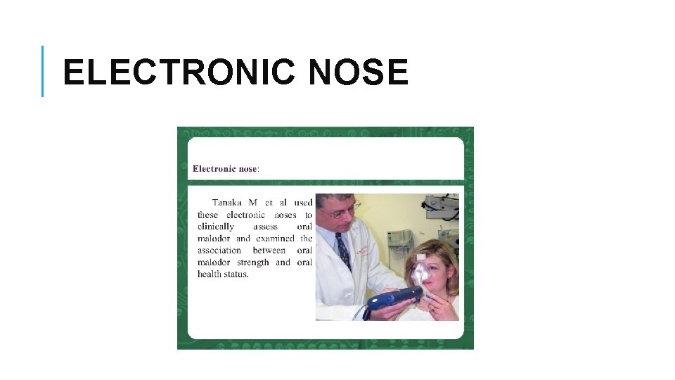 ELECTRONIC NOSE 