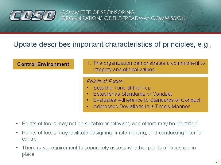 Update describes important characteristics of principles, e. g. , Control Environment 1. The organization Update describes important characteristics of principles, e. g. , Control Environment 1. The organization