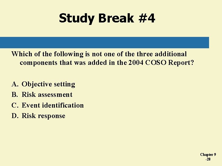 Study Break #4 Which of the following is not one of the three additional Study Break #4 Which of the following is not one of the three additional