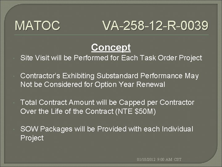 MATOC VA-258 -12 -R-0039 Concept Site Visit will be Performed for Each Task Order