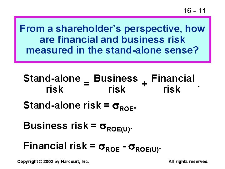 16 - 11 From a shareholder’s perspective, how are financial and business risk measured