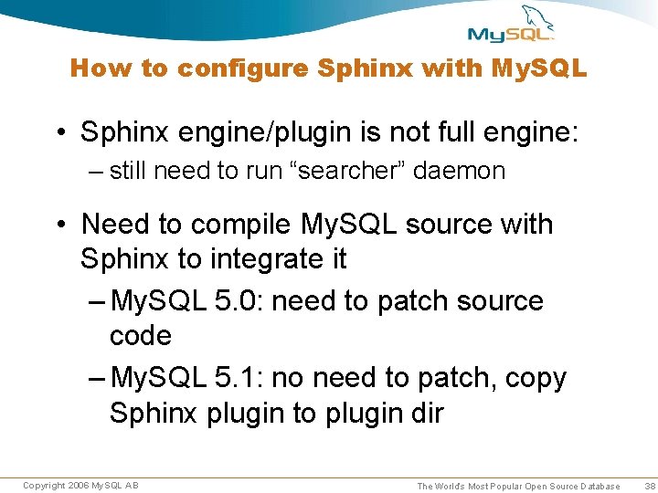 How to configure Sphinx with My. SQL • Sphinx engine/plugin is not full engine: How to configure Sphinx with My. SQL • Sphinx engine/plugin is not full engine: