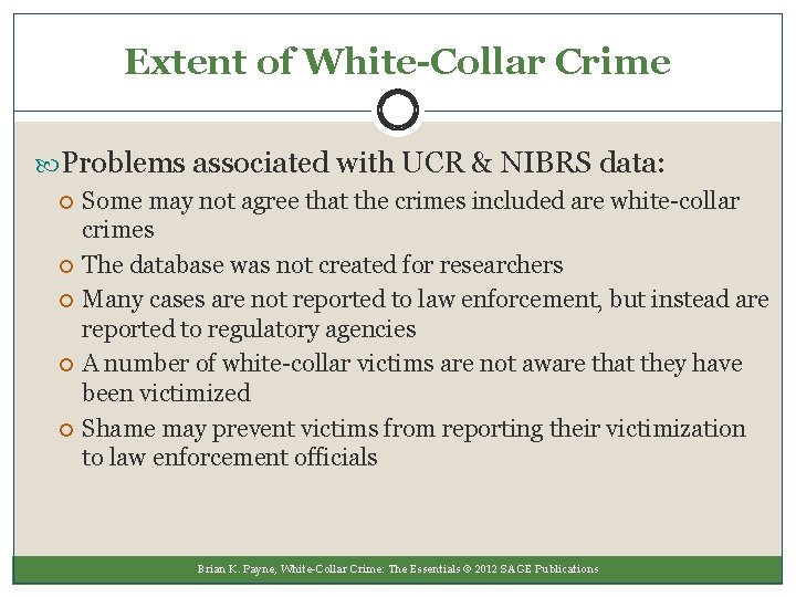 Extent of White-Collar Crime Problems associated with UCR & NIBRS data: Some may not