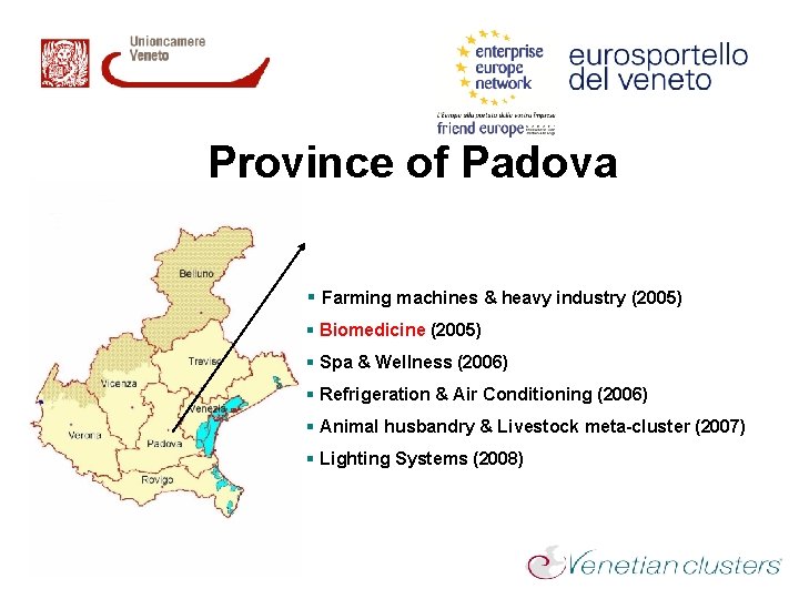 Province of Padova § Farming machines & heavy industry (2005) § Biomedicine (2005) §