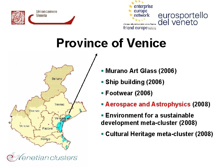 Province of Venice § Murano Art Glass (2006) § Ship building (2006) § Footwear