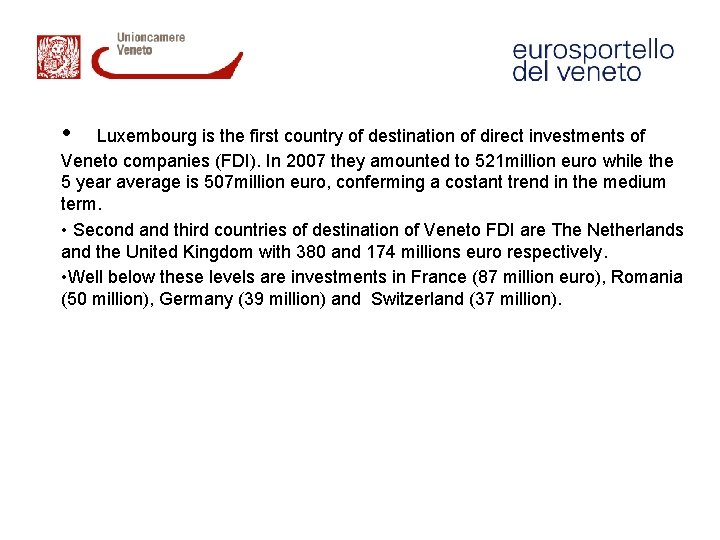  • Luxembourg is the first country of destination of direct investments of Veneto