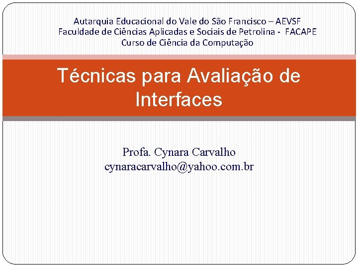 Autarquia Educacional do Vale do São Francisco – AEVSF Faculdade de Ciências Aplicadas e