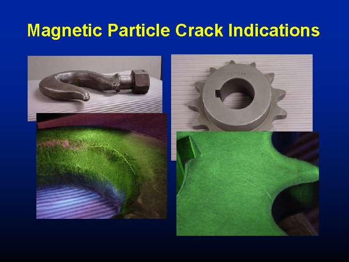 Magnetic Particle Crack Indications 