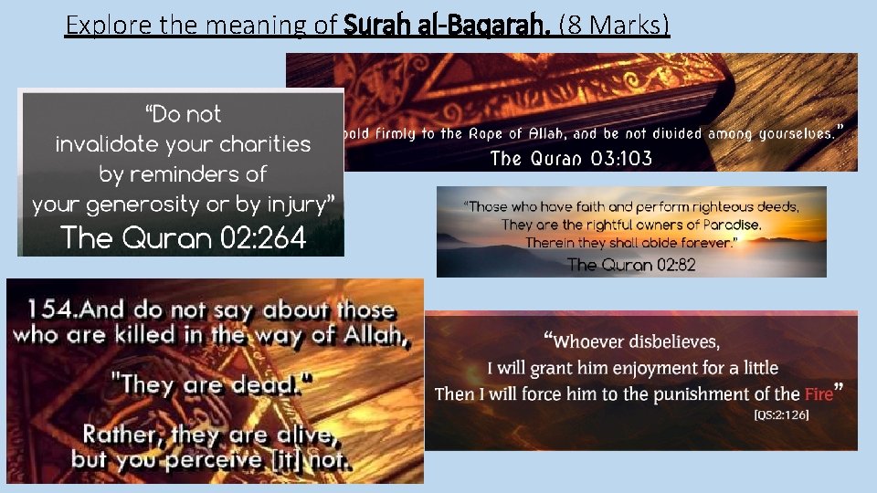 Explore the meaning of Surah al-Baqarah. (8 Marks) 