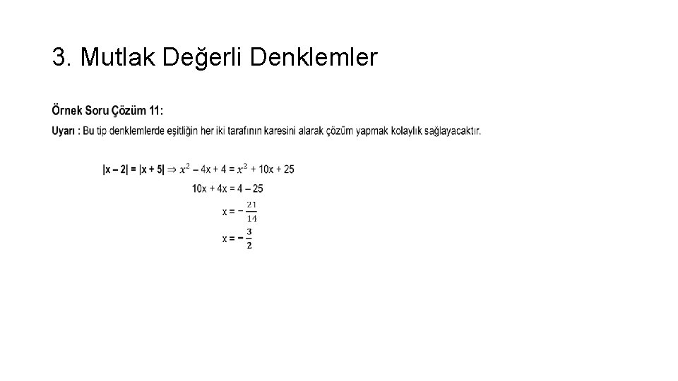 3. Mutlak Değerli Denklemler • 