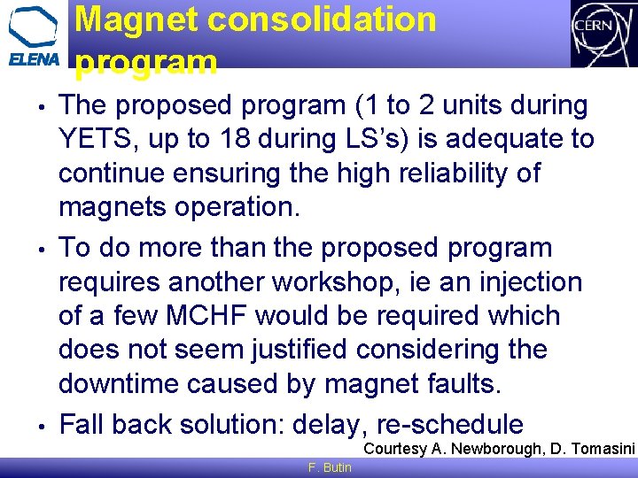 Magnet consolidation program • • • The proposed program (1 to 2 units during Magnet consolidation program • • • The proposed program (1 to 2 units during