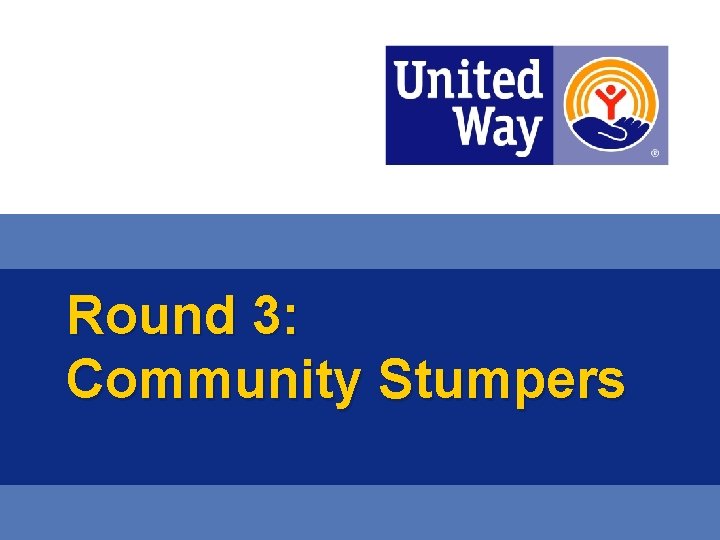 Round 3: Community Stumpers 