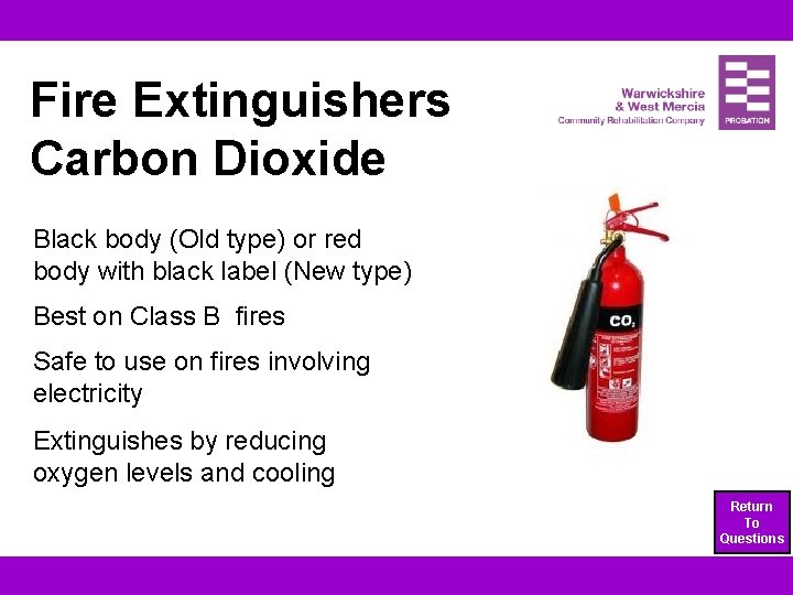 Fire Extinguishers Carbon Dioxide Black body (Old type) or red body with black label