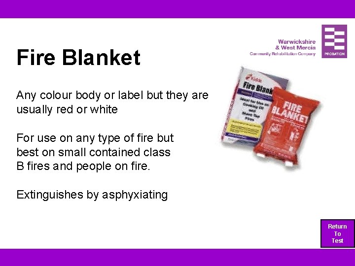 Fire Blanket Any colour body or label but they are usually red or white