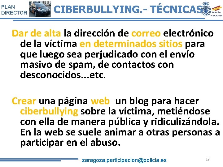 PLAN DIRECTOR CIBERBULLYING. - TÉCNICAS Dar de alta la dirección de correo electrónico de